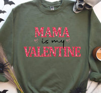 Mama is My Valentine Sweatshirt, Valentine Mommy and Heart Day Shirt, Valentine Day Sweater, Mommy Lover Crewneck, Mama Kid Valentine Gift