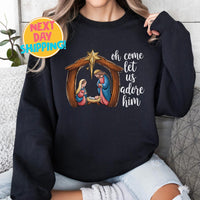 Oh Come Let Us Adore Him Nativity Sweatshirt,  Christian Christmas Sweatshirt, Jesus Birth Sweatshirt