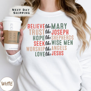 Believe like Mary Sweatshirt, Christmas Jesus Sweatshirt, Christmas Gift For Christian, Christian Christmas Sweatshirt, Christmas Faith