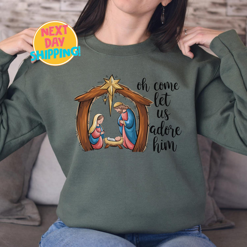 Oh Come Let Us Adore Him Nativity Sweatshirt,  Christian Christmas Sweatshirt, Jesus Birth Sweatshirt