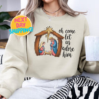 Oh Come Let Us Adore Him Nativity Sweatshirt,  Christian Christmas Sweatshirt, Jesus Birth Sweatshirt